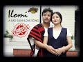 Ilomi (A Sad Sumi Love Song) / Sunep Lemtur