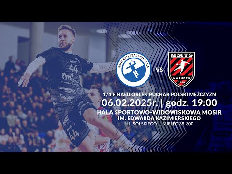 Handball Stal Mielec vs Energa MMTS KWIDZYN | 1/4 FINAŁU ORLEN PUCHARU POLSKI MĘŻCZYZN