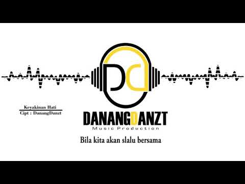 DanangDanzt feat Intan Rahma - Keyakinan Hati (Official Lyric Video)