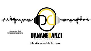 Download lagu DanangDanzt feat Intan Rahma - Keyakinan Hati mp3 Download lagu DanangDanzt feat Intan Rahma - Keyakinan Hati mp3
