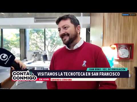 Visitamos la Tecnoteca en San Francisco | Juan Bono, Sec. de Vinculación