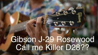 Video thumbnail for Comparison BT  Gibson j-29 VS  Martin  D28 by Guitar Mellowman Cave