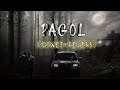 Pagol Slowed And Reverb Deep Jandu Bohemia Lofisong Lofi Adda 24x7