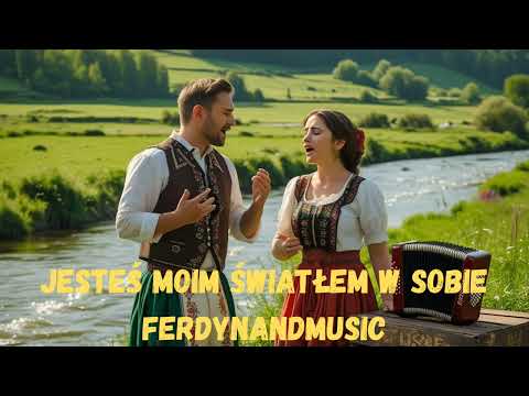 FerdynandMusic - Jesteś Moim Światłem W Sobie