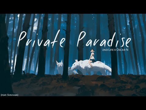 2nd Life x Oscar N - Private Paradise (feat. Svniivan) [No Copyright Music]