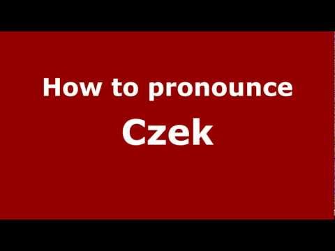 How to Pronounce Czek - PronounceNames.com