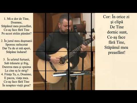 Mi-e dor de Tine, Doamne,Stăpânul meu preasfânt (Marius Cruceru)