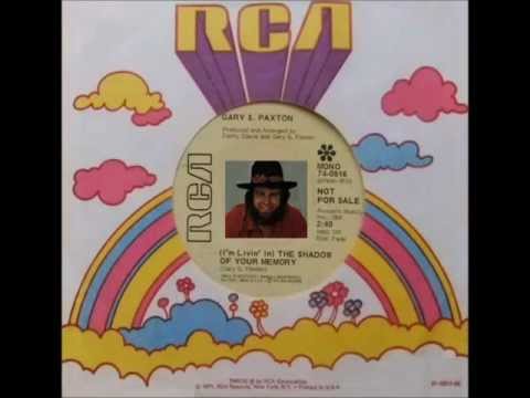 Gary S. Paxton - (I'm Livin' In) The Shadow Of Your Memory