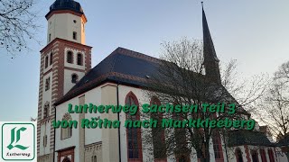 Lutherweg Sachsen Teil 3 von Rötha nach Markkleeberg