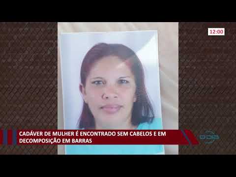 Cadáver de mulher é encontrado sem cabelos e em decomposição em Barras 01 12 2020