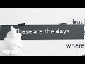 Avicii – The Days (wideo z tekstem utworu)