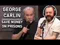 George Carlin - Save Money On Prisons REACTION | OFFICE BLOKES REACT!!