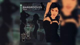 Bargrooves- Black Disc 1 | Best Of House Music