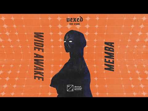 MEMBA & WiDE AWAKE - Vexed ft. Xo Man (Official Visualizer)
