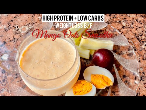 Mango Oats Smoothie | High Protein + Low Carbs , Weight loss Breakfast