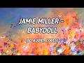JAMIE MILLER - BABYDOLL (8D AUDIO, LYRICS)