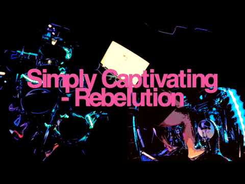 Simply Captivating,  Rebelution