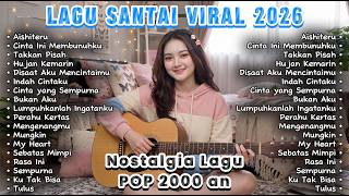 Download lagu Lagu Santai Pagi Hari untuk Kerja | Aishiteru • Cinta Ini Membunuhku | Pop Indonesia 2000an mp3