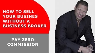 How To Sell a Business Without A Broker