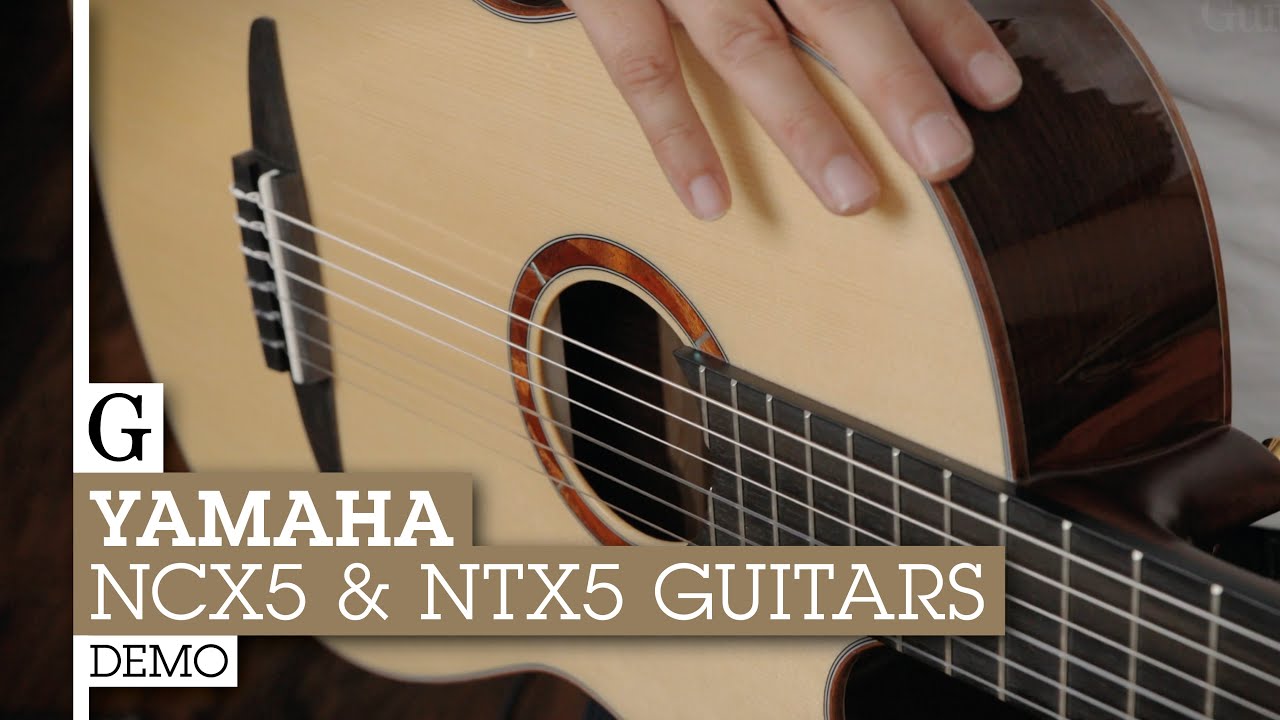 Yamaha NCX5 & NTX5 Nylon String Demo - YouTube