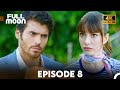 Full Moon Episode 8 (English Subtitles 4K)