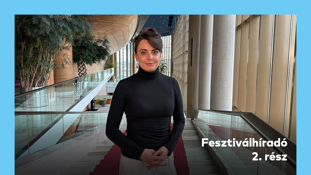 Fesztiválhíradó / 2. rész