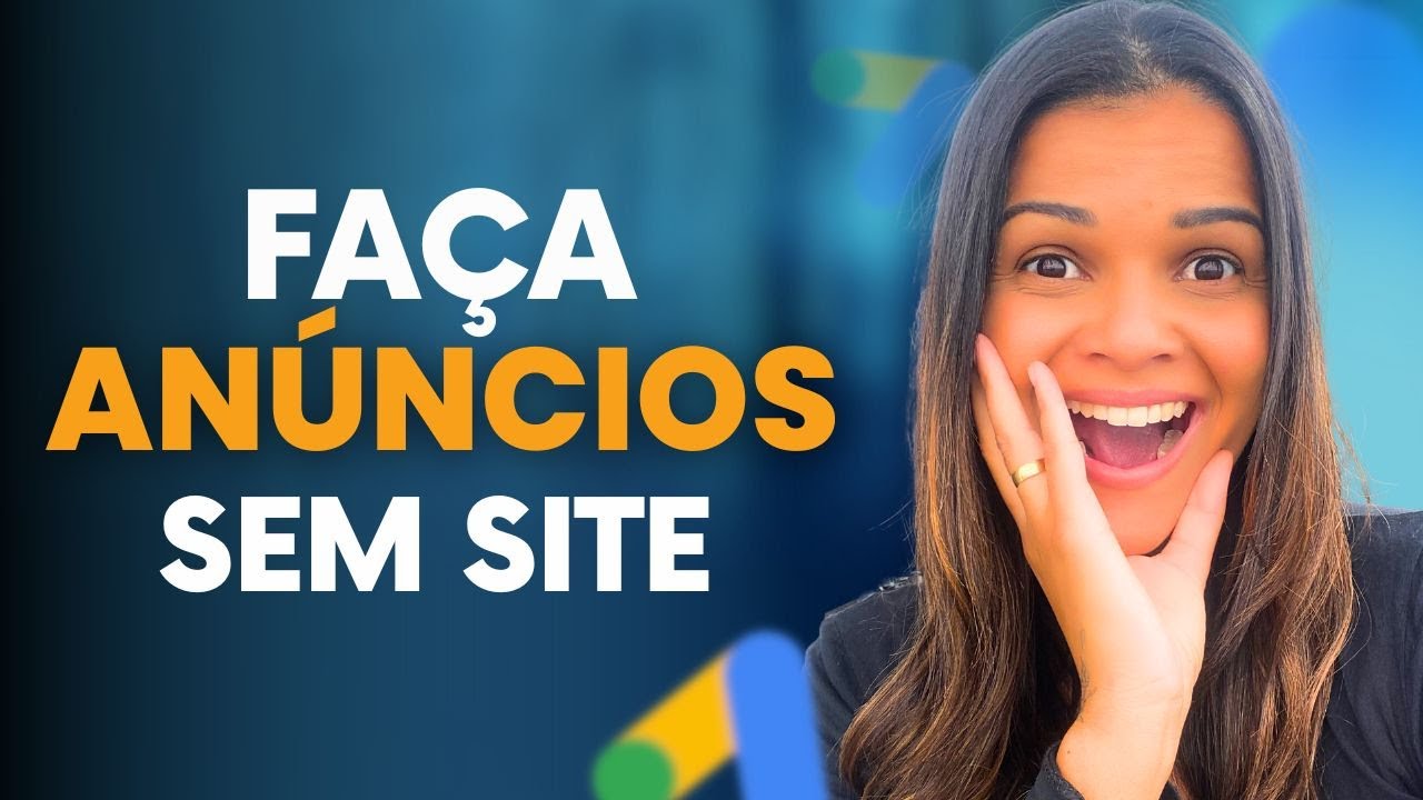 GOOGLE MEU NEGÓCIO: COMO CRIAR ANÚNCIOS NO GOOGLE ADS COM O PERFIL DE EMPRESAS [TUTORIAL COMPLETO]
