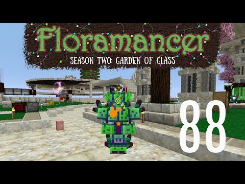 88 | Floramancer Season 2 - Upgrading to Terrasteel Armor | 1.12.2 Modded Minecraft