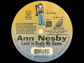 ANN NESBY - LOVIN' IS REALLY MY GAME [STEVE SILK HURLEY'S 12" EXTENDED MIX]
