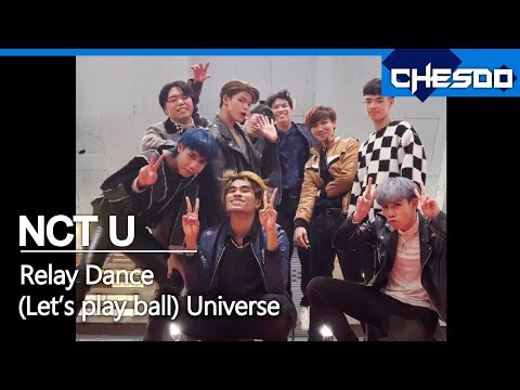 [ Relay dance ] Chesdo | Universe (Let's play ball) NCT U 🇹🇭