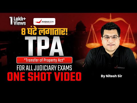 TPA In One Shot | Complete Transfer of Property Act Explained in Hindi | By Nitesh Sir