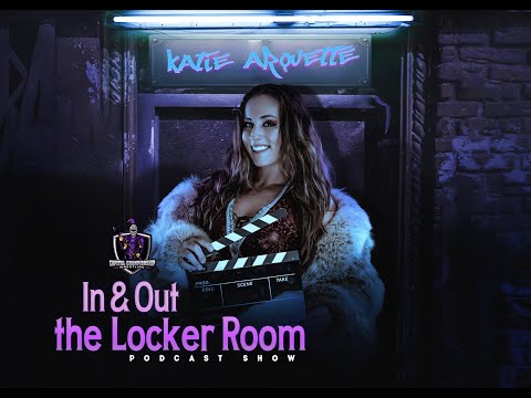 In & Out the Locker Room with Katie Arquette