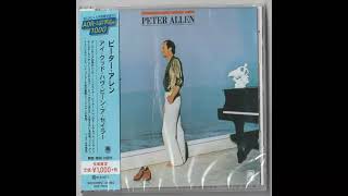 I Could Have Been a Sailor  - Peter Allen (1979)