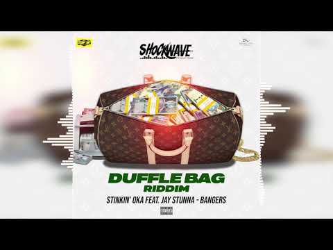 Stinkin' Oka feat. Jay Stunna - Bangers (Duffle Bag Riddim)