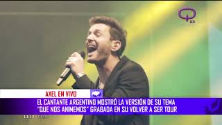 Axel - Que nos animemos - en vivo