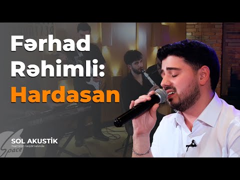 Fərhad Rəhimli: Hardasan - Sol Akustik / Space TV