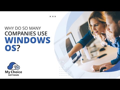 Why Do So Many Companies Use Windows OS? | My Choice Software