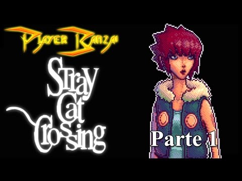 Stray Cat Crossing - Gameplay PT-BR - Parte 1 - Bebê Bizarro