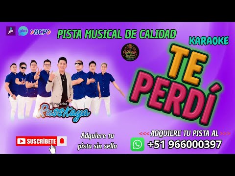 AGRUPACIÓN RUSSKAYA - TE PERDÍ - PISTA KARAOKE