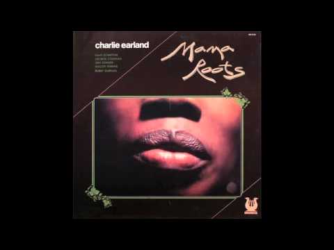 Charles Earland - Mama Roots