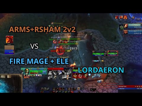 Arms + Rsham vs Fire Mage + Ele Shaman 2v2 | WotLK Warmane Lordaeron