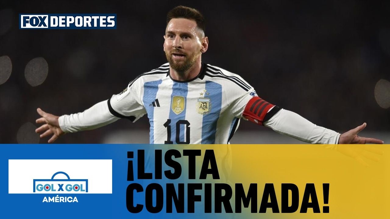 ⚽🇦🇷 ¡LISTA CONFIRMADA! | Lionel Messi liderará a Argentina frente a Guatemala | GolXGol