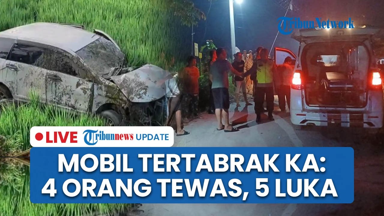 LIVE: Mobil Pengantar Jemaah Haji Tertabrak KA Argo Bromo Anggrek di Grobogan: 4 Tewas & 5 Terluka