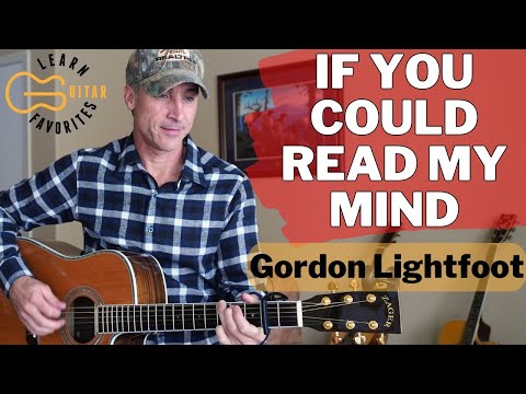 If I Could Read Your Mind - Gordon Lightfoot
