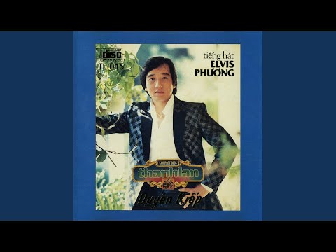 Thể hiện bởi Elvis Phương