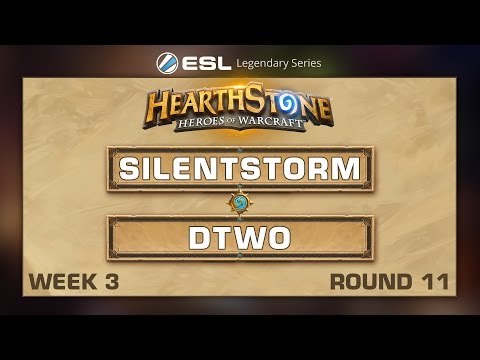 Hearthstone - SilentStorm vs. DTwo - ESL Legendary Series - Week 3 R11