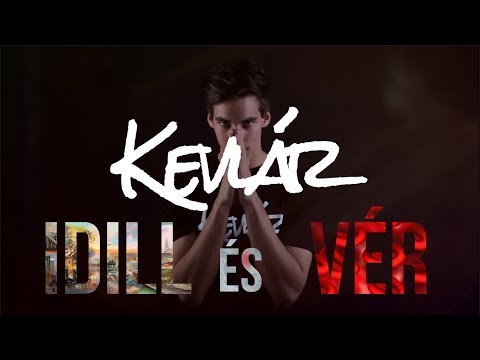 Kevlár - Idill és Vér (OFFICIAL AUDIO)