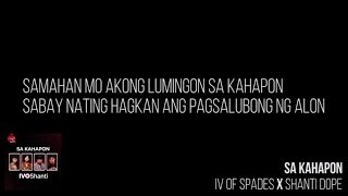 IV Of Spades X Shanti Dope - Sa Kahapon (Lyrics)