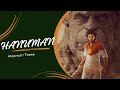 Anjanadri Theme Song | HanuMan (Telugu) | Prasanth Varma | Sai Charan, GowraHari, Siva Shakthi Datta