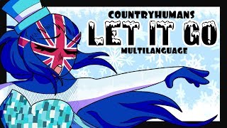 [Countryhumans] Let It Go || Multilanguage